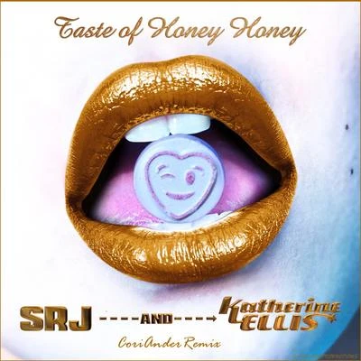 Taste of Honey Honey (Coriander Remix) 專輯 Katherine Ellis