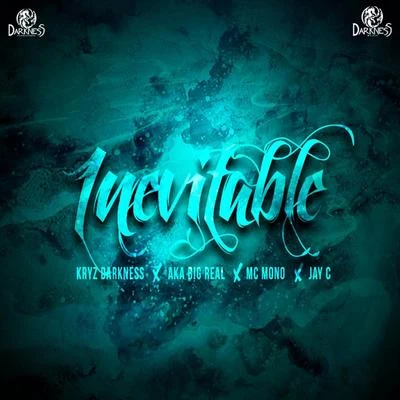 Inevitable (feat. Aka Big Real, MC Mono & Jay-C) 专辑 Zak Downtown/Jay-C