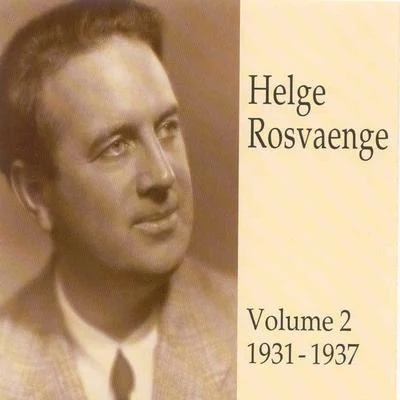 Helge Rosvaenge (Vol.2) 专辑 Helge Rosvaenge/HR-Sinfonieorchester Frankfurt/Trude Eipperle/Kurt Schröder