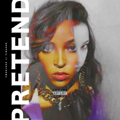 Pretend (Fwdslxsh Remix) 專輯 Crowns/Aztek/Fwdslxsh/KEVBOT/Dreamghost