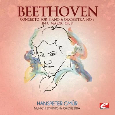 Beethoven: Concerto for Piano & Orchestra No. 1 in C Major, Op. 15 (Digitally Remastered) 专辑 Werner Andreas Albert/Munich Symphony Orchestra