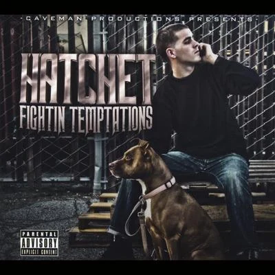 Fightin&#x27; Temptations 专辑 Hatchet/Mozzy/Khalygud