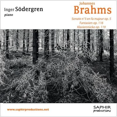 Inger Sodergren Sonate n°3Fantaisies op. 116