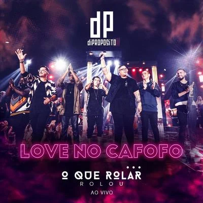 Love no Cafofo (Ao Vivo) 专辑 Di Propósito/Ferrugem