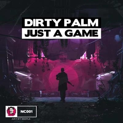 Just a Game 專輯 Dirty Palm