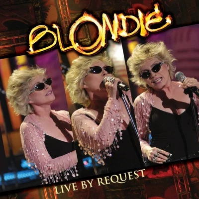 Live By Request 专辑 Blondie