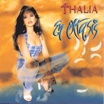 En Extasis 專輯 Thalia