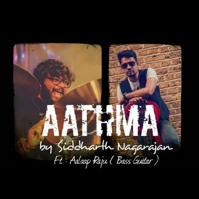 Aathma (feat. Aalaap Raju) 专辑 Velmurugan/N.R. Raghunanthan/Aalaap Raju