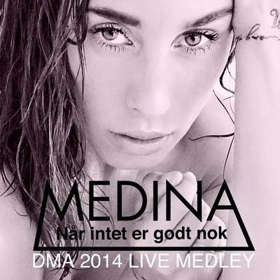 DMA 2014 Live Medley 专辑 Medina