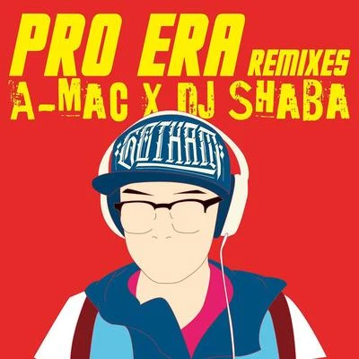 PRO ERA REMIXES 专辑 A-Mac/那奇沃夫/红孩儿唱片/TheFEEX凯撒