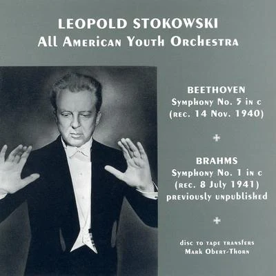 BEETHOVEN: Symphony No. 5BRAHMS: Symphony No. 1 (Stokowski) (1940, 1941) 專輯 Léopold Stokowski