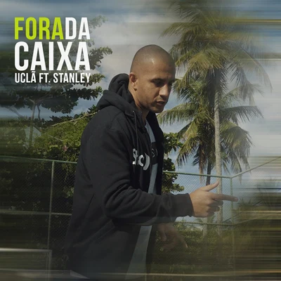 Fora da Caixa 專輯 Peu Canetabeats/UCLÃ/Duzz/Sobs/Mowk