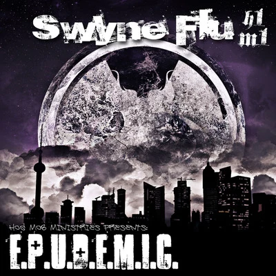 Sevin Swyne Flu: Epudemic