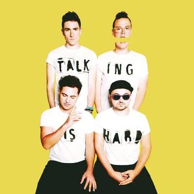 WALK THE MOON TALKING IS HARD