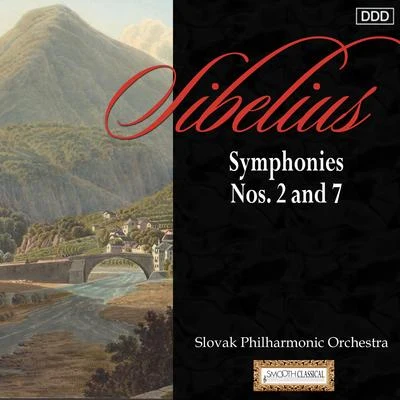 Sibelius: Symphonies Nos. 2 and 7 专辑 Slovak Philharmonic Orchestra