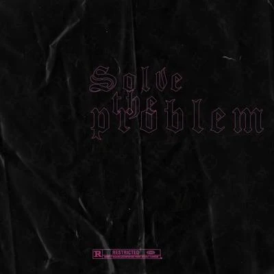 Solve the Problem 專輯 Deezy/D-Wreck/Dre/Jamillions