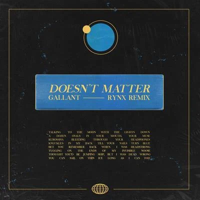 Doesnt Matter (Rynx Remix) 專輯 Gallant