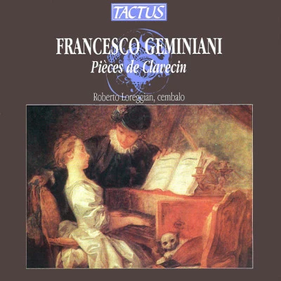 Geminiani: Pieces de clavecin 專輯 Roberto Loreggian