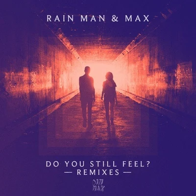 MAX Do You Still Feel? (Remixes)