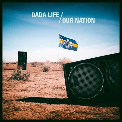 Dada LifeAviciiTim Berg Our Nation