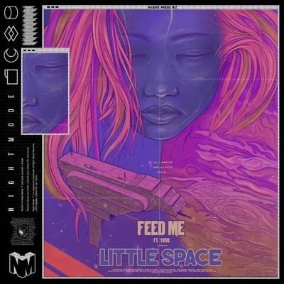 Feed Me Little Space (feat. Yosie)