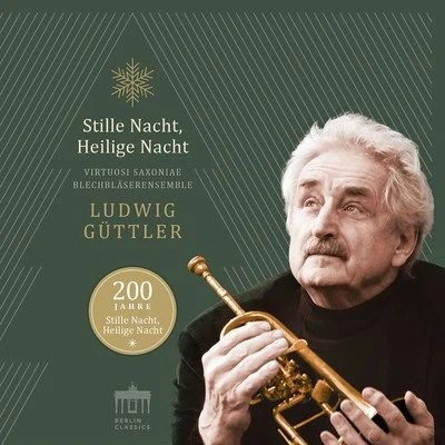 Stille Nacht, Heilige Nacht 專輯 Ludwig Güttler/Virtuosi Saxoniae