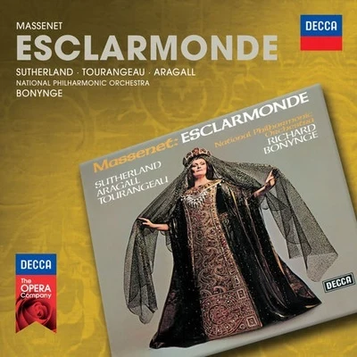 Dame Joan SutherlandRichard BonyngeNEW PHILHARMONIA ORCHESTRA Massenet: Esclarmonde