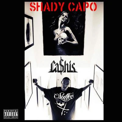 Shady Capo 專輯 Cashis