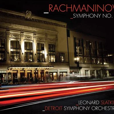 RACHMANINOV, S.: Symphony No. 2Vocalise (Detroit Symphony, L. Slatkin) 專輯 Detroit Symphony Orchestra