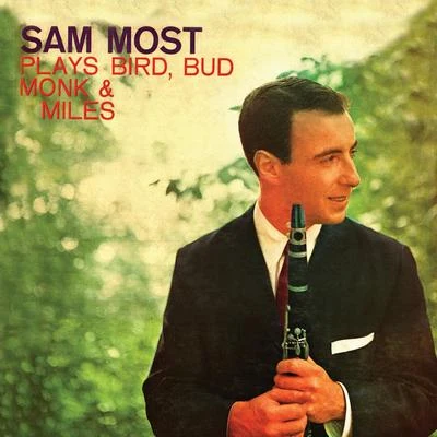 Plays Bird, Bud, Monk & Miles (Remastered) 專輯 Sam Most