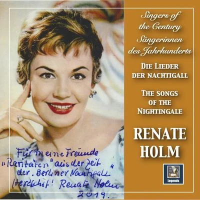 Singers of the Century: Renate Holm – Lieder der Nachtigall 專輯 Alice Groß-Jiresch/Großes Wiener Rundfunkorchester/Max Schönherr/Toni Niessner