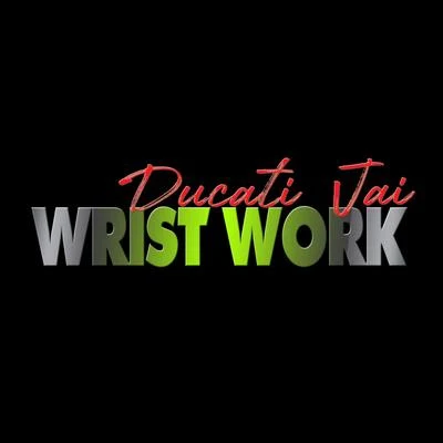 Wrist Work 專輯 BLEU MARLEY/Ducati Jai/Cardo Grandz