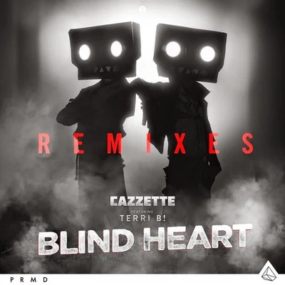 Blind Heart Remixes 專輯 CAZZETTE