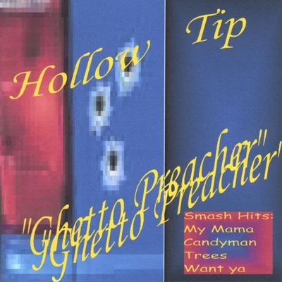 Ghetto Preacher 專輯 Hollow Tip/Spice 1/Freako