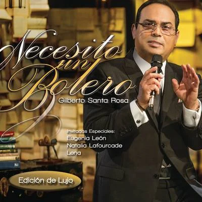 Necesito un Bolero (En Vivo) 專輯 Gilberto Santa Rosa