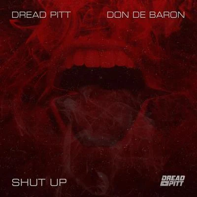 Shut Up 專輯 Ceezlin/Dread Pitt