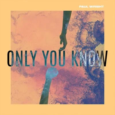 Only You Know 專輯 Paul Wright