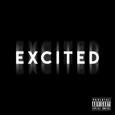 excited (feat. R ee專業) 專輯 Reezy