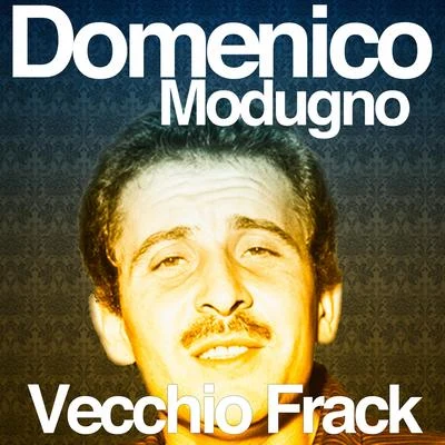 Domenico ModugnoPaolo ConteTony RenisJimmy FontanaBen E. KingCarlo PesAmazing Karaoke Vecchio Frack