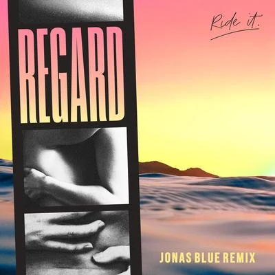 Ride It (Jonas Blue Remix) 专辑 Jonas Blue