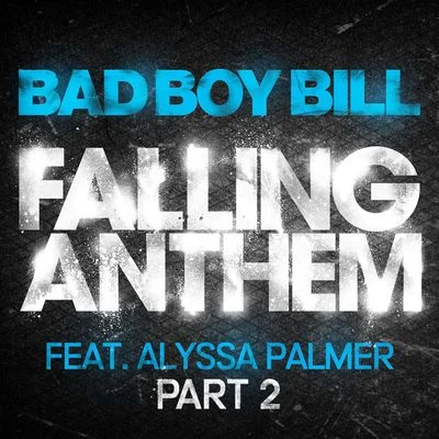 Falling Anthem Pt. 2 专辑 Bad Boy Bill