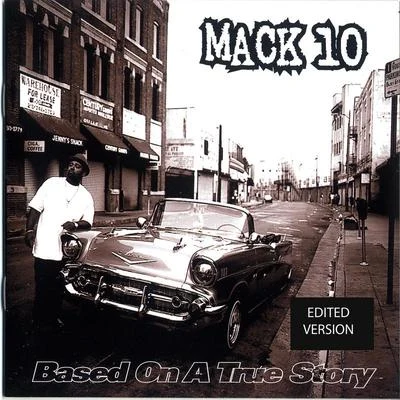 Mack 10Dr. Dre Based On A True Story