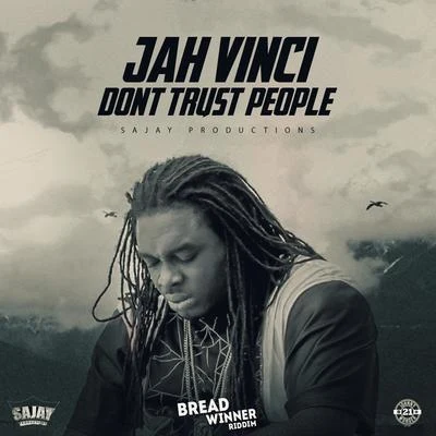 Dont Trust People 專輯 Jah Vinci