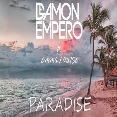 Damon EmperoAntonia Marquee Paradise (feat. Emma Louise)