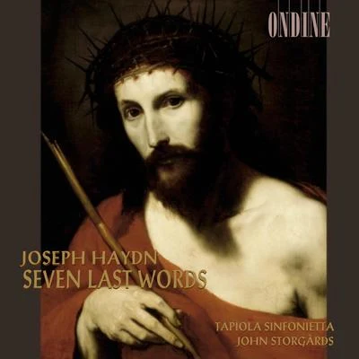 HAYDN, J.: 7 letzten Worte unseres Erlosers am Kreuze (Die) (The 7 Last Words of Our Saviour on the Cross) (Storgards) 專輯 Tapiola Sinfonietta