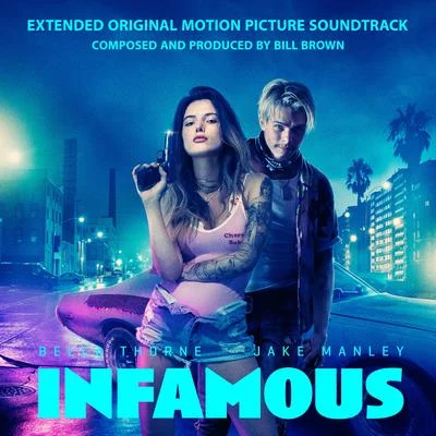 Infamous (Extended Original Motion Picture Soundtrack) 专辑 Bill Brown