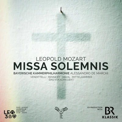 Leopold Mozart: Missa Solemnis 專輯 Patrick Grahl