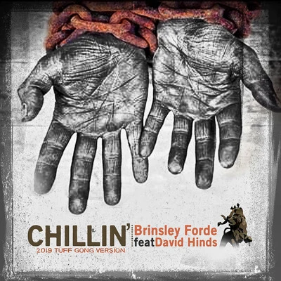 Chillin (2019 Tuff Gong Version) 專輯 Brinsley Forde