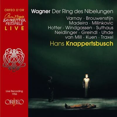 Hans Knappertsbusch WAGNER, R.: Ring des Nibelungen (Der) (Varnay, Brouwenstijn, Madeira, Milinkovic, Neidlinger, Bayreuth Festival Orchestra, Knappertsbusch) (1953-1957)