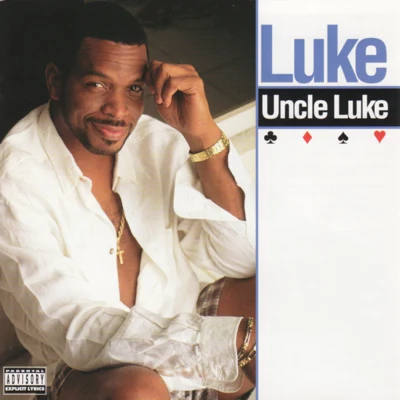 Uncle Luke 專輯 Luke/Kilo/DJ Kizzy Rock/Get Some Crew/69 Boyz